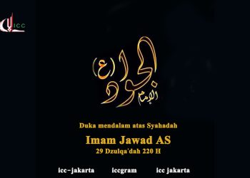 ICC Jakarta Mengucapkan Duka Mendalam atas Syahadah Imam Jawad AS